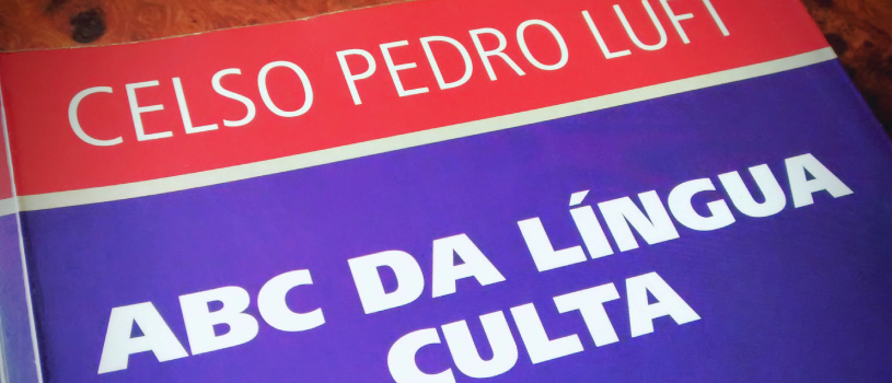 ABC da Língua Culta - Celso Pedro Luft